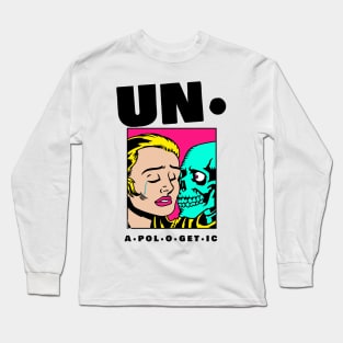 unapologetic Long Sleeve T-Shirt